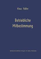 Betriebliche Mitbestimmung; verhaltenswissenschaftliche Projektionsmodelle.