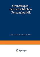 Grundfragen der betrieblichen Personalpolitik : Festschrift zum 65. Geburtstag von August Marx