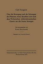 Über die Bewegung und die Störungen der Planeten, wenn dieselben sich nach dem Weberschen elektrodynamischen Gesetz um die Sonne bewegen