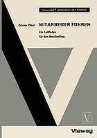 Mitarbeiter Führen : Ein Leitfaden für den Berufsalltag