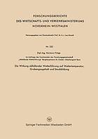 Die Wirkung abfallender Wetterführung auf Wettertemperatur, Grubengasgehalt und Staubbildung