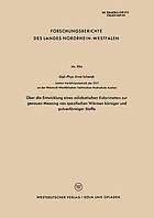 Über die Entwicklung eines adiabatischen Kalorimeters zur genauen Messung von spezifischen Wärmen körniger und pulverförmiger Stoffe