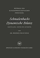 Schmalenbachs Dynamische Bilanz : Darstellung, Kritik und Antikritik