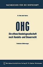 Die OHG nach Handels- und Steuerrecht Praktische Erläuterungen