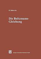 Die Boltzmann-Gleichung: Modellbildung? Numerik? Anwendungen