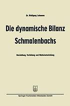 Die dynamische Bilanz Schmalenbachs : Darstellung, Vertiefung und Weiterentwicklung