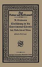 Luft, Wasser, Licht und Wr̃me : Einführung in die Experimental-Chemie