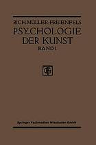 Allgemeine Grundlegung und Psychologie des Kunstgeniessens