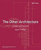 The other architecture : tasks of practice beyond design