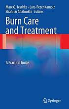 Burn care and treatment : a practical guide