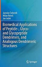 Biomedical applications of peptide-, glyco- and glycopeptide dendrimers, and analogous dendrimeric structures