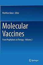 Molecular vaccines : from prophylaxis to therapy