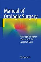 Manual of Otologic Surgery