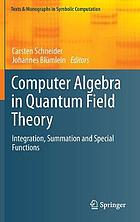 Computer Algebra in Quantum Field Theory Integration, Summation and Special Functions