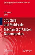 Structure and multiscale mechanics of carbon nanomaterials