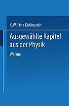 Ausgewh̃lte Kapitel aus der Physik : Nach Vorlesungen an der Technischen Hochschule in Graz