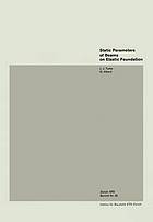 Static parameters of beams on elastic foundation = Paramètres statiques pour des poutres sur fondation èlastique = Statische Parameter von Balken auf elastischer Unterlage