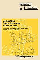 Shape grammars and their uses artificial perception, shape generation and computer aesthetics