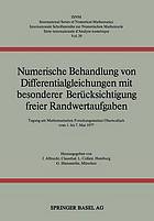 Numerische Behandlung von Differentialgleichungen mit besonderer Berücksichtigung freier Randwertaufgaben : Tagung am Mathematischen Forschungsinstitut Oberwolfach vom 1. bis 7. Mai 1977