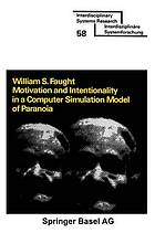 Motivation and intentionality in a computer simulation model of paranoia