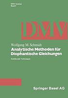 Analytische Methoden für Diophantische Gleichungen : einführende Vorlesungen