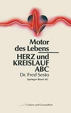 Herz und Kreislauf ABC Motor des Lebens