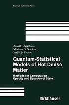 Quantum-Statistical Models of Hot Dense Matter : Methods for Computation Opacity and Equation of State