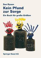 Kein Pfund zur Sorge ein Buch für grosse Grössen