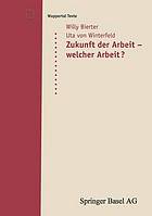 Zukunft der Arbeit - welcher Arbeit?