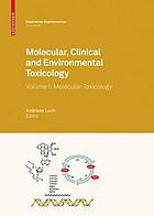 Molecular, clinical, and environmental toxicology