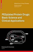 PEGylated protein drugs : basic science and clinical applications