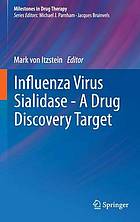 Influenza virus sialidase-- a drug discovery target