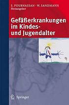 Gefäßerkrankungen im Kindes- und Jugendalter : Vaskulär Synoptische Konferenz