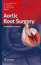 Aortic root surgery the biologic solution