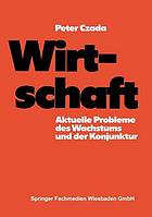 Wirtschaft aktuelle Probleme d. Wachstums u.d. Konjunktur