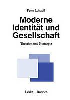 Moderne Identität und Gesellschaft : Theorien und Konzepte