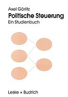 Politische Steuerung ein Studienbuch