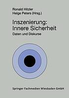 Inszenierung: Innere Sicherheit : Daten und Sicherheit