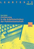 Einführung in die Arbeitstechniken der Politikwissenschaft