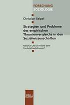 Strategien und Probleme des empirischen Theorienvergleichs in den Sozialwissenschaften : Rational-Choice-Theorie oder Persönlichkeitstheorie?