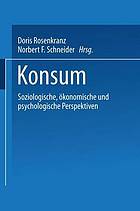 Konsum soziologische, ökonomische und psychologische Perspektiven