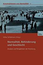 Normalität, Behinderung und Geschlecht : Ansätze und Perspektiven der Forschung