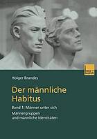 Der männliche Habitus