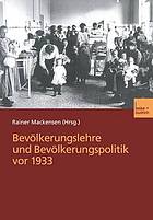 Bevölkerungslehre und Bevölkerungspolitik vor 1933 : Arbeitstagung der Deutschen Gesellschaft für Bevölkerungswissenschaft und der Johann Peter Süssmilch-Gesellschaft für Demographie : mit Unterstützung des Max Planck-Instituts für demographische Forschung, Rostock