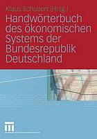 Handwörterbuch des ökonomischen Systems der Bundesrepublik Deutschland