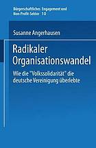 Radikaler Organisationswandel wie die "Volkssolidarität" die deutsche Vereinigung überlebte