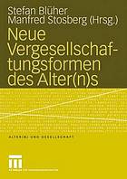 Neue Vergesellschaftungsformen des Alter(n)s