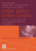 Dritter Sektor/Drittes System Theorie, Funktionswandel und zivilgesellschaftliche Perspektiven