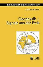 Geophysik? Signale aus der Erde