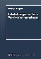 Entscheidungsorientierte Vertriebskostenrechnung